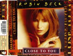 Robin Beck : Close to You
